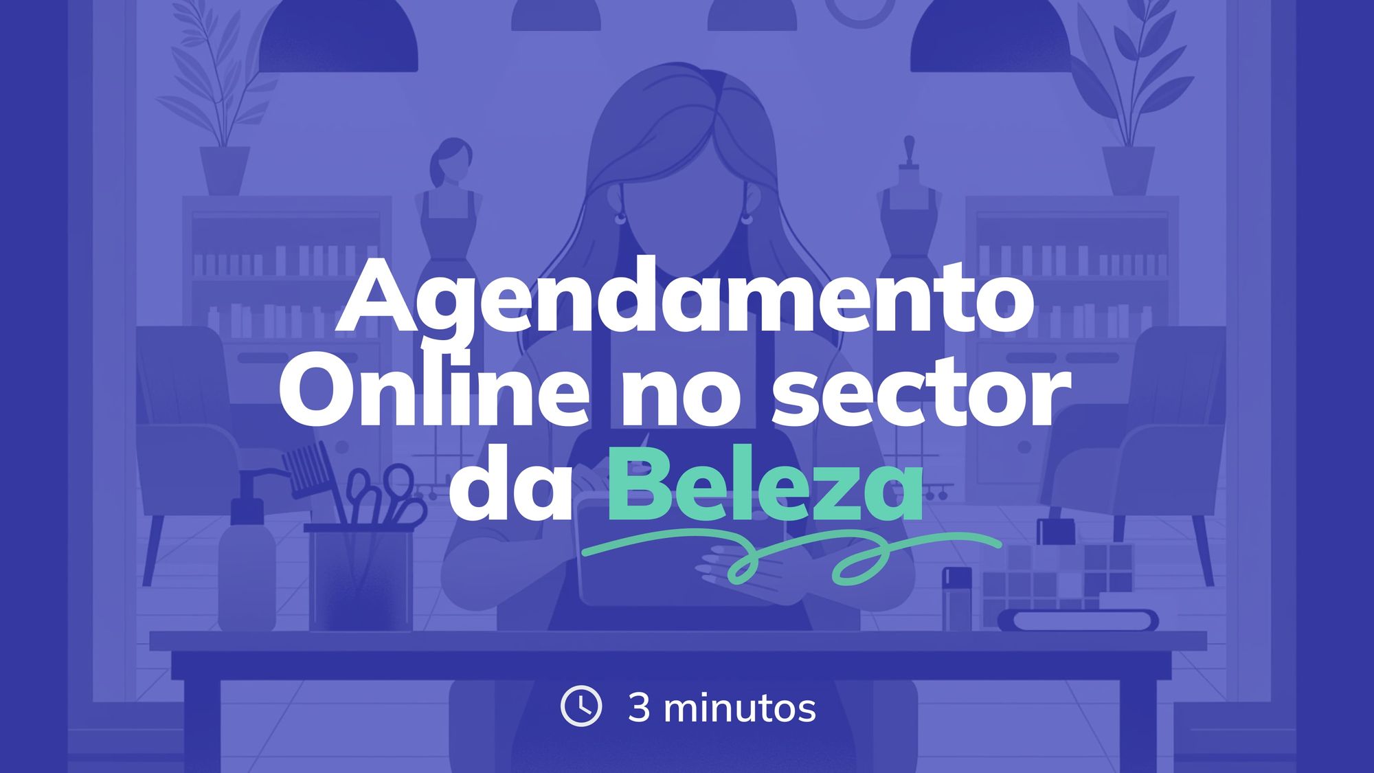 Como o agendamento online está a transformar o setor da beleza